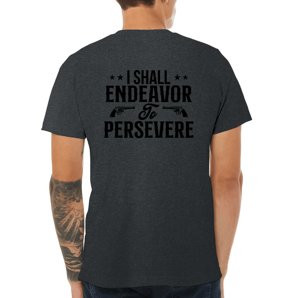 I Shall Endeavor to Persevere_Rev-BC-Jersey Tee - Comedy inspired T-shirts | Controversial Jokes hoodies, Mugs & more - Comedy Courier