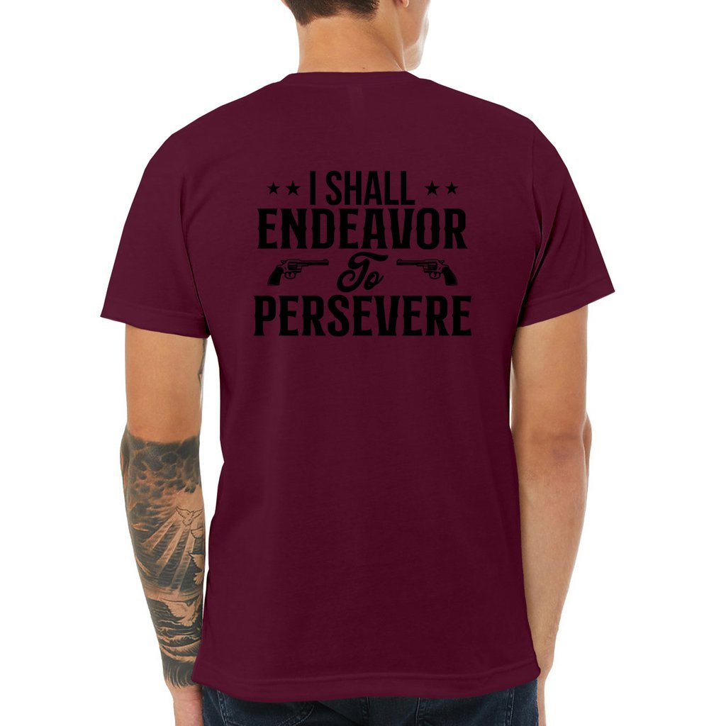 I Shall Endeavor to Persevere_Rev-BC-Jersey Tee - Comedy inspired T-shirts | Controversial Jokes hoodies, Mugs & more - Comedy Courier