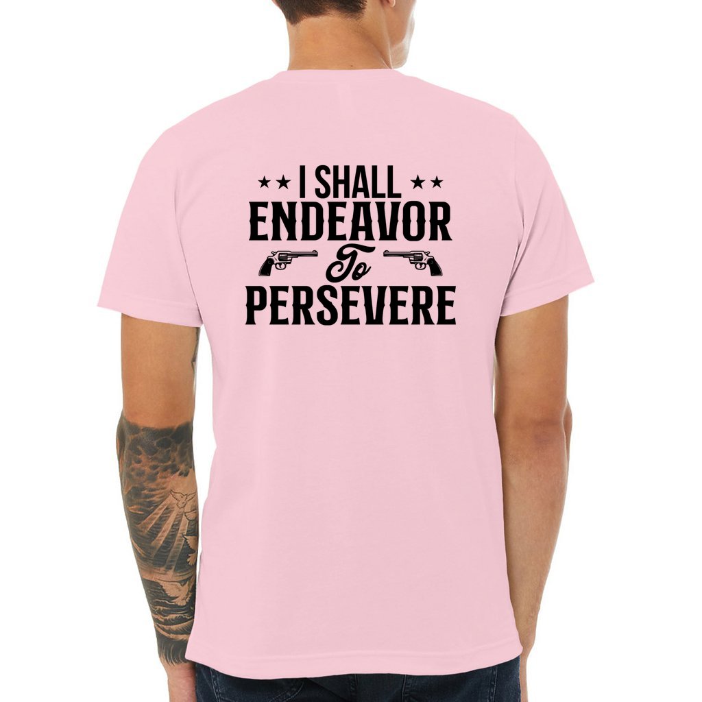 I Shall Endeavor to Persevere_Rev-BC-Jersey Tee - Comedy inspired T-shirts | Controversial Jokes hoodies, Mugs & more - Comedy Courier