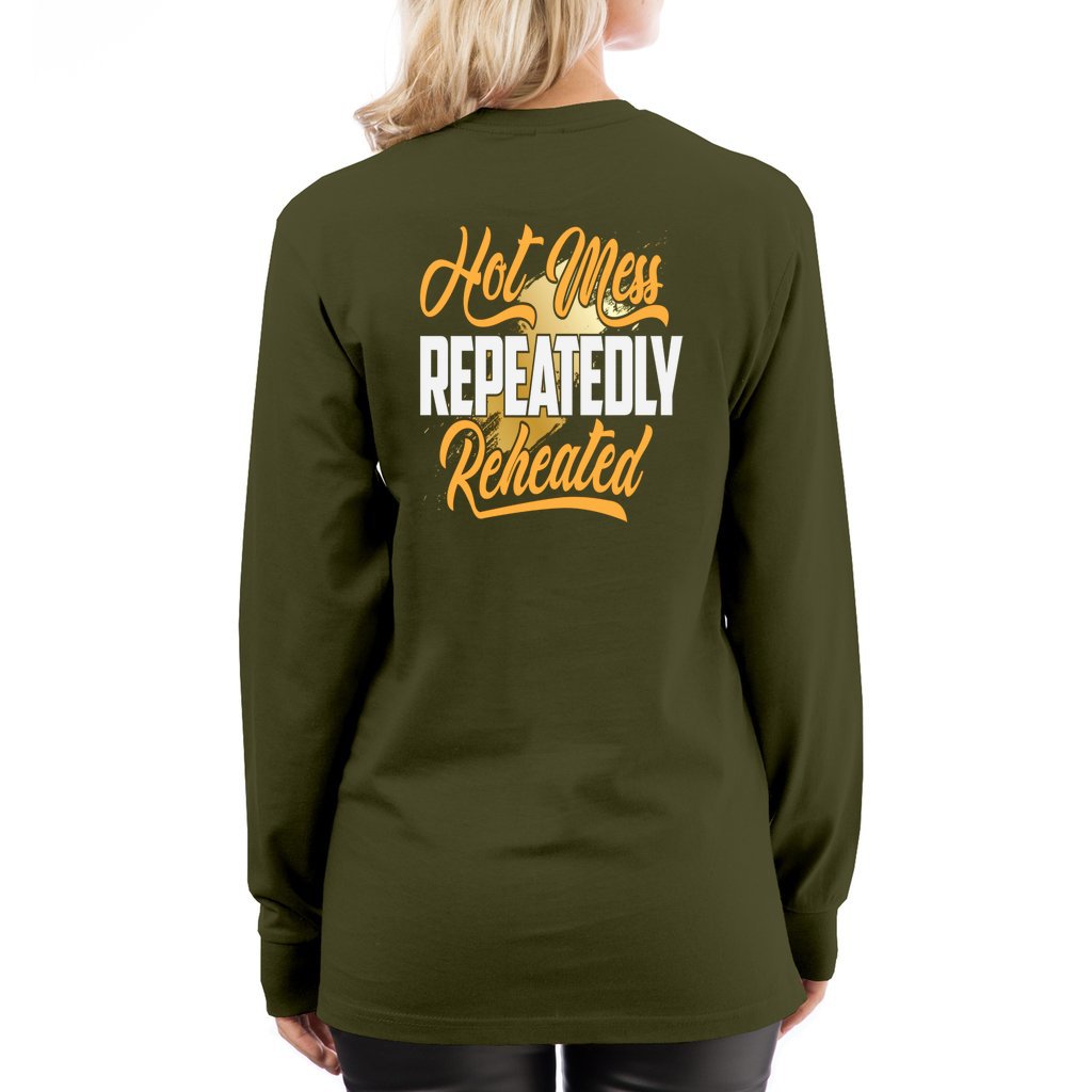 Hot Mess Repeatedly ReHeated_Reverse_L7-Long Sleeve Tee - Comedy inspired T-shirts | Controversial Jokes hoodies, Mugs & more - Comedy Courier