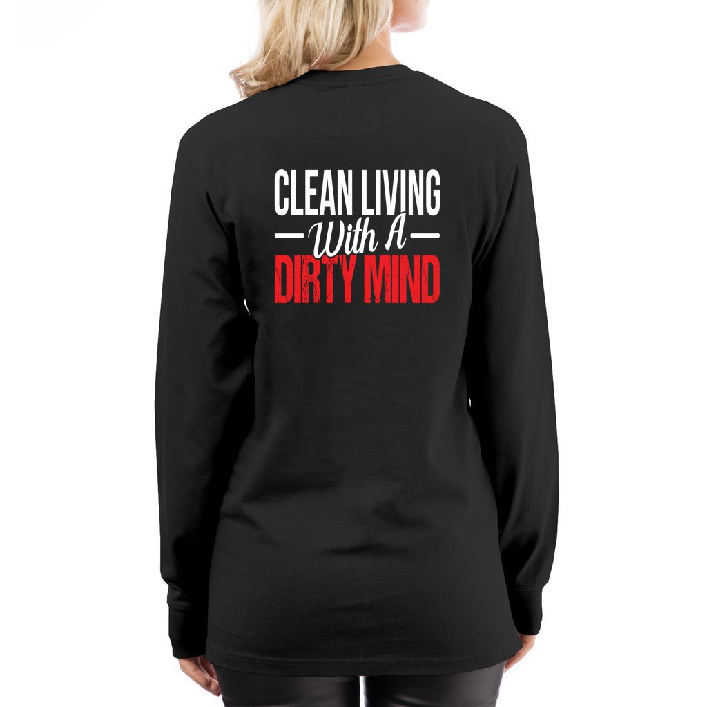 Clean Living w/a Dirty Mind_L7_Long Sleeve Tee - Comedy inspired T-shirts | Controversial Jokes hoodies, Mugs & more - Comedy Courier