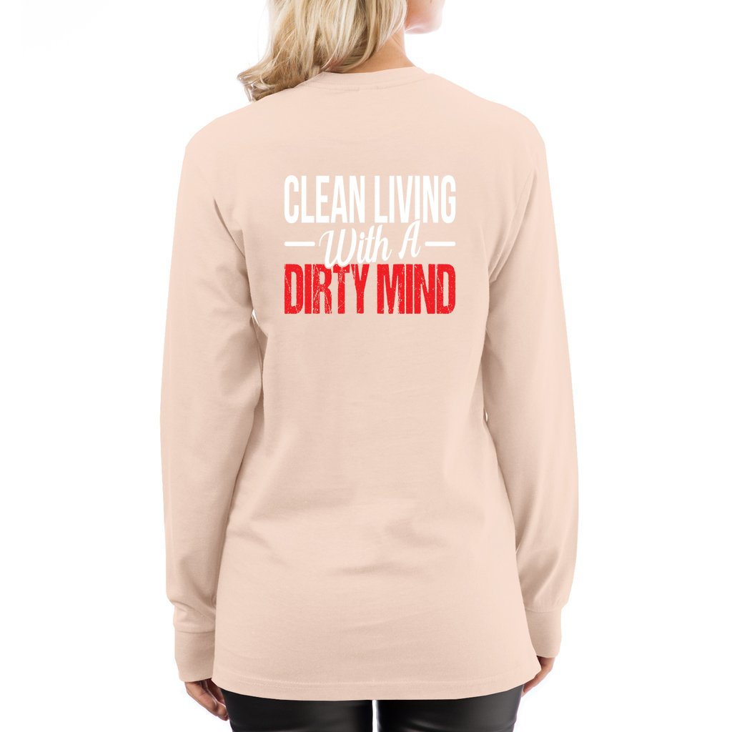 Clean Living w/a Dirty Mind_L7_Long Sleeve Tee - Comedy inspired T-shirts | Controversial Jokes hoodies, Mugs & more - Comedy Courier