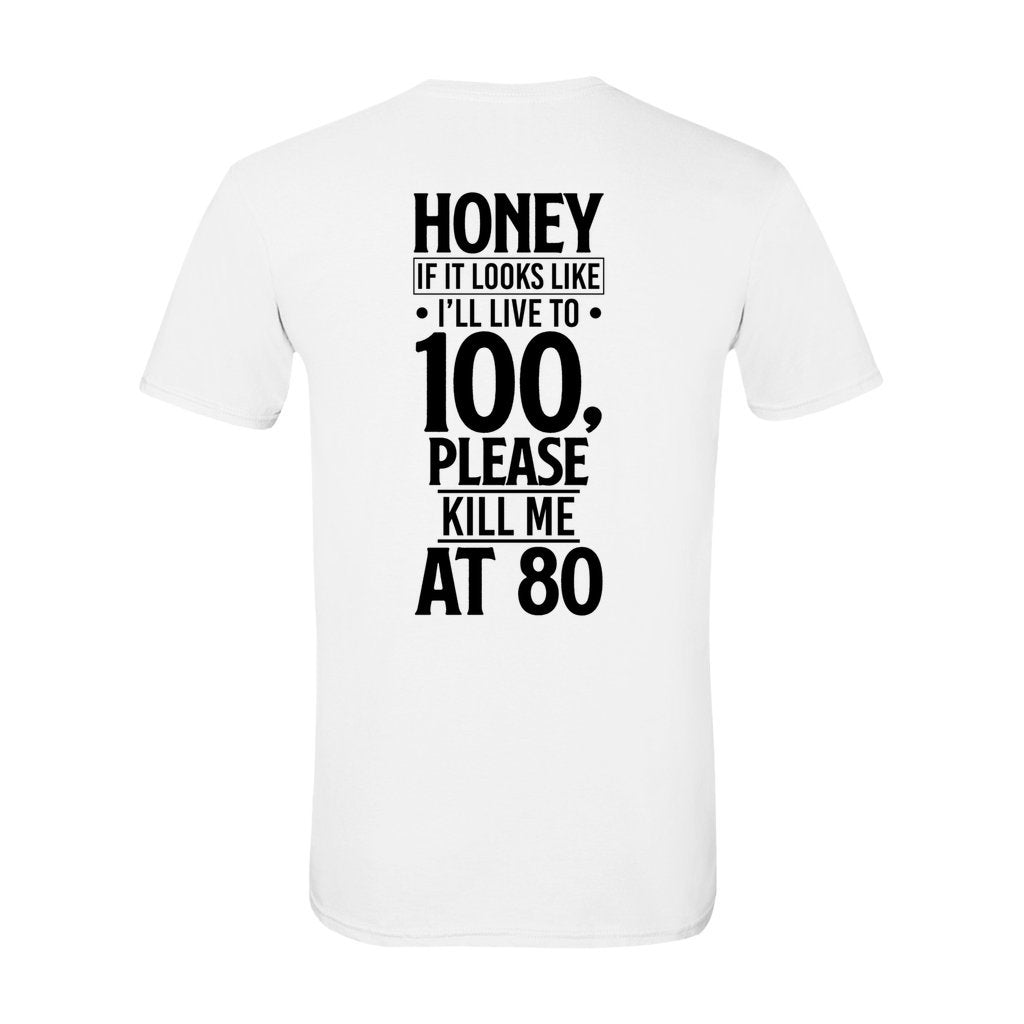 Honey Please Kill Me_ G64K-T-Shirt - Comedy inspired T-shirts | Controversial Jokes hoodies, Mugs & more - Comedy Courier