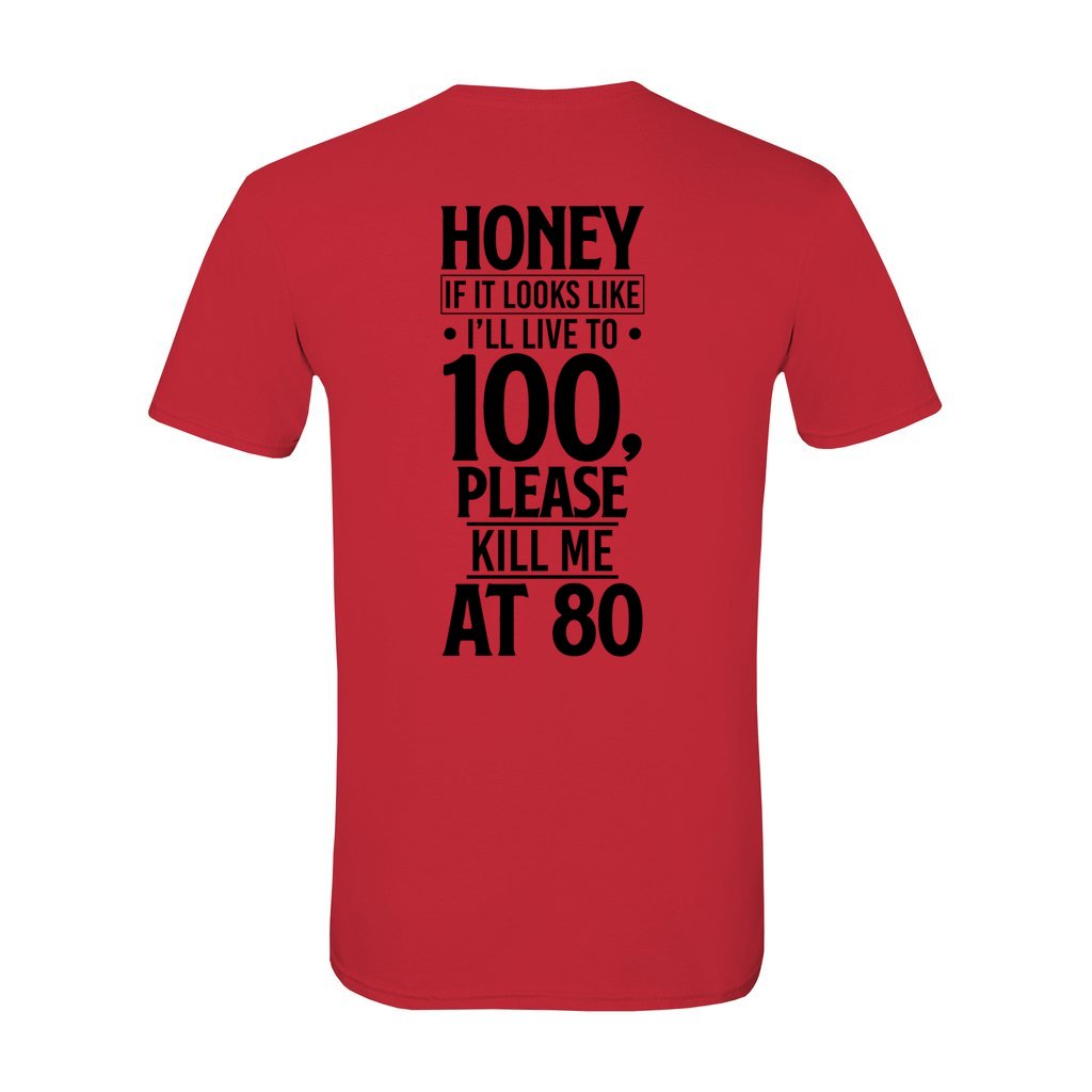 Honey Please Kill Me_ G64K-T-Shirt - Comedy inspired T-shirts | Controversial Jokes hoodies, Mugs & more - Comedy Courier