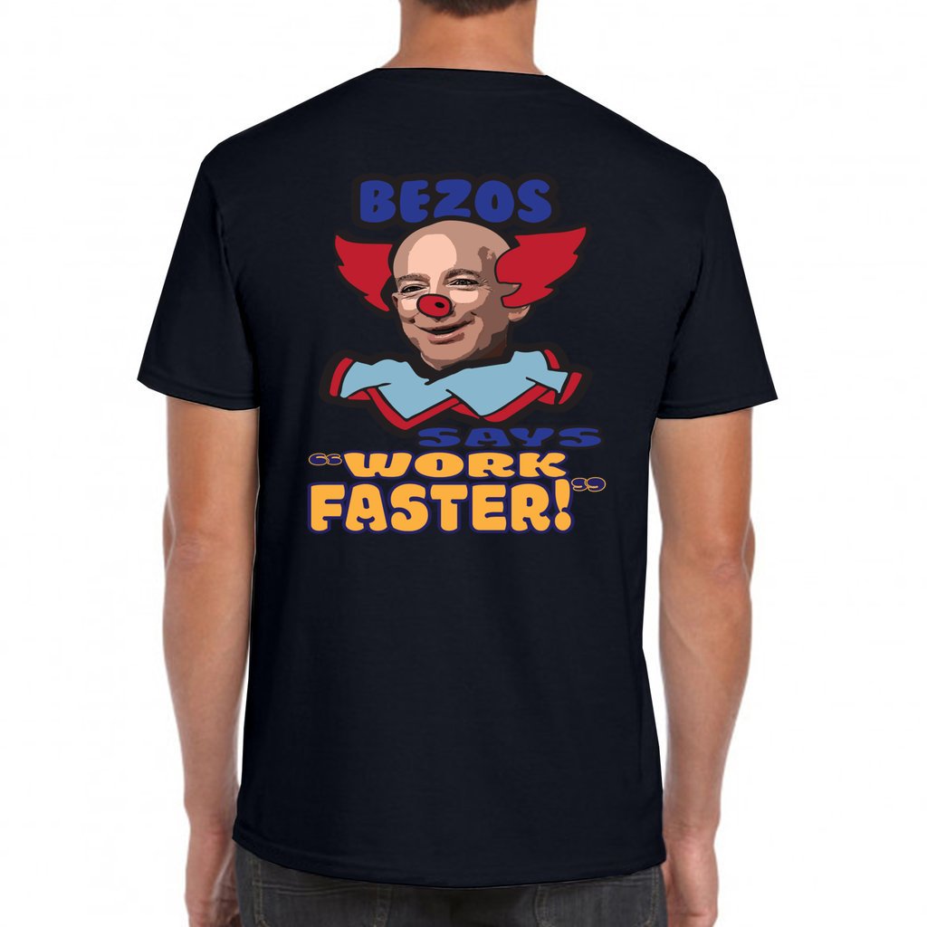 Bezos Says "Work Faster"_ G64K T-Shirt - Comedy inspired T-shirts | Controversial Jokes hoodies, Mugs & more - Comedy Courier