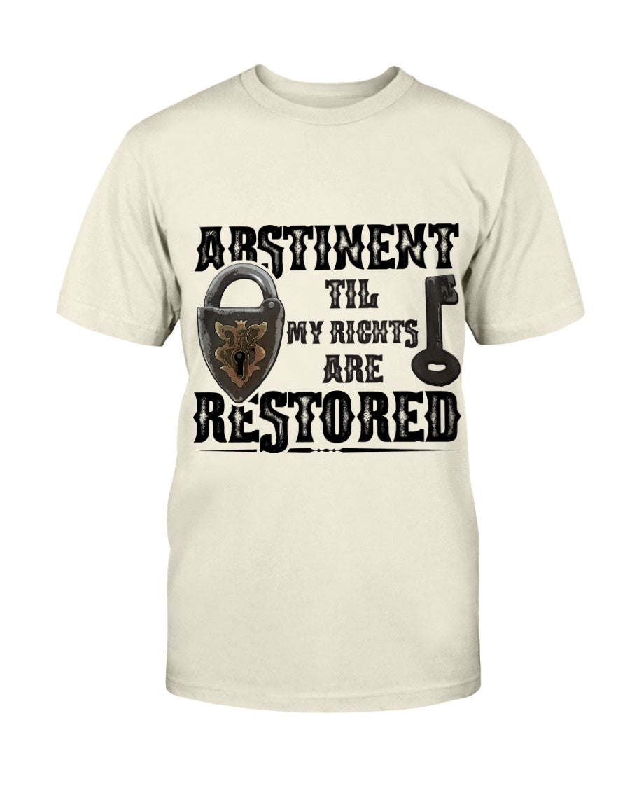 Abstinent til Rights Restored_F/R-Next Level Fitted Crew - Comedy inspired T-shirts | Controversial Jokes hoodies, Mugs & more - Comedy Courier