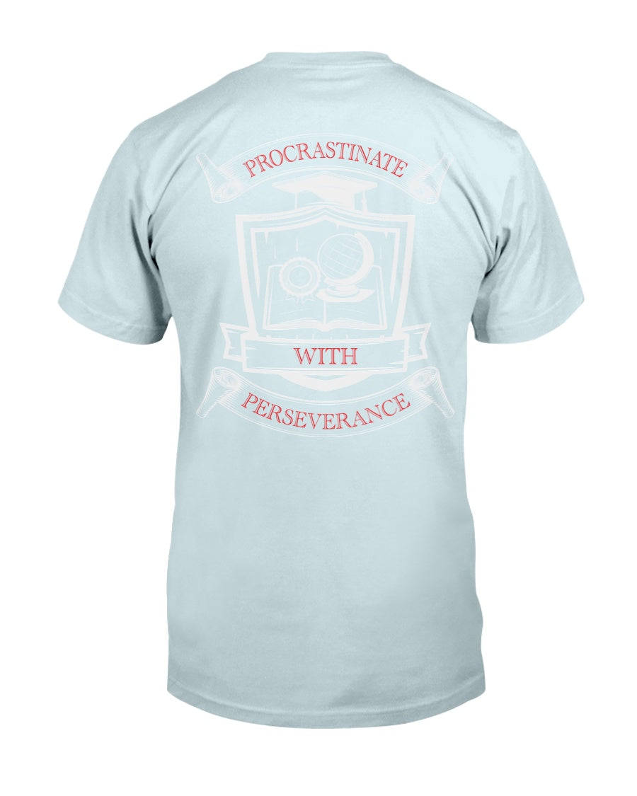 Procrastinate with Perseverance-v2_Next Level Fitted Tee_F/R - Comedy inspired T-shirts | Controversial Jokes hoodies, Mugs & more - Comedy Courier