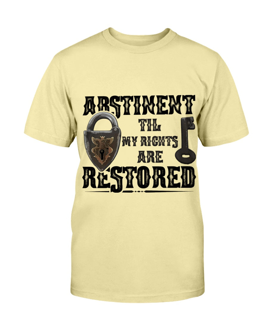 Abstinent til Rights Restored_F/R-Next Level Fitted Crew - Comedy inspired T-shirts | Controversial Jokes hoodies, Mugs & more - Comedy Courier